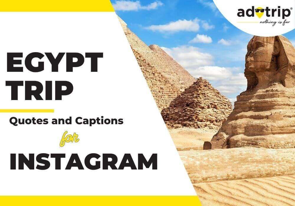 egypt trip quotes and captions for instagram